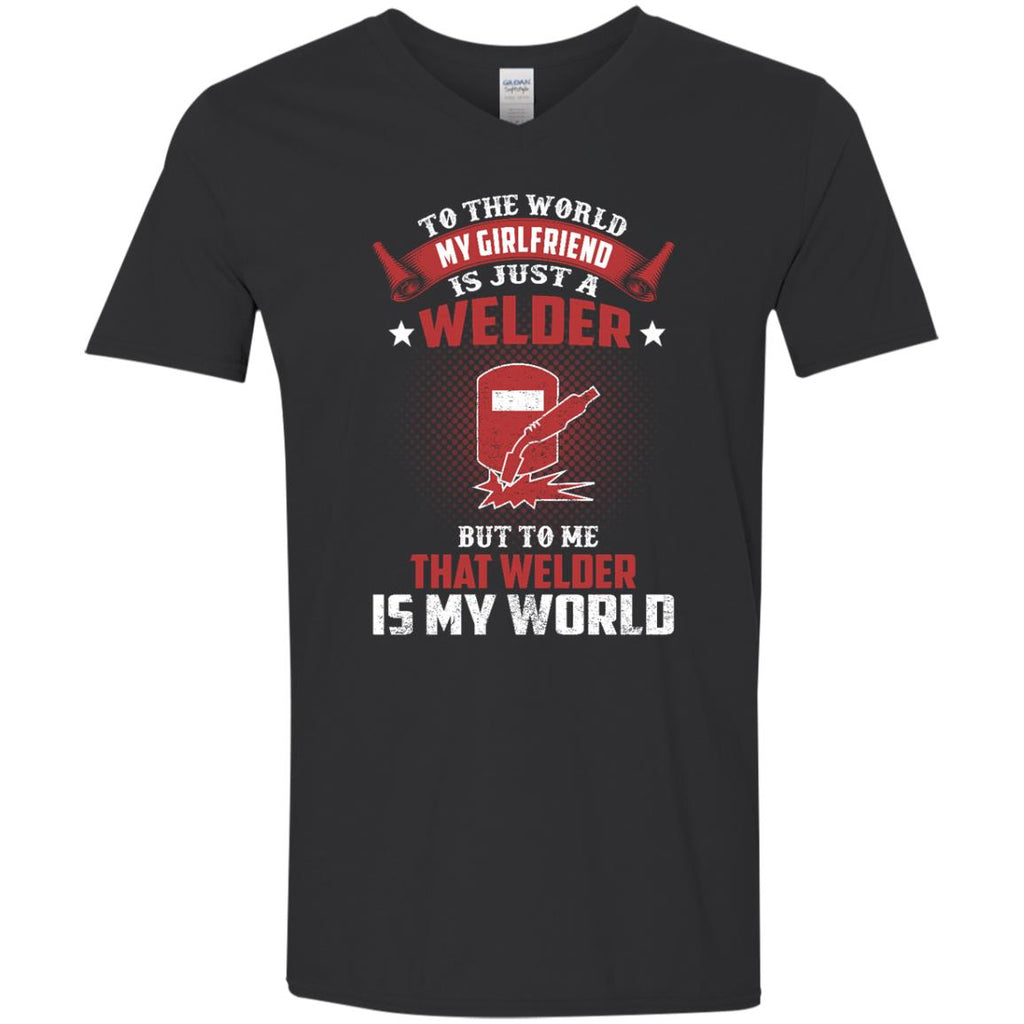 To The World My Girlfriend Is Just A Welder Tee Shirt Gift