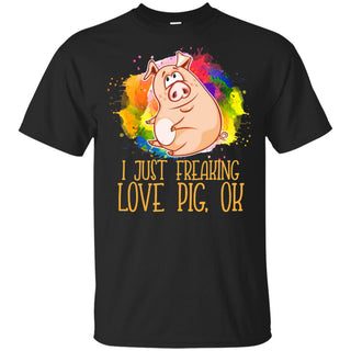 Watercolor I Just Freaking Love Pig T Shirt For Lover
