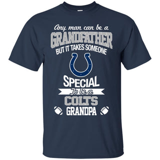 It Takes Someone Special To Be A Indianapolis Colts Grandpa Tshirt