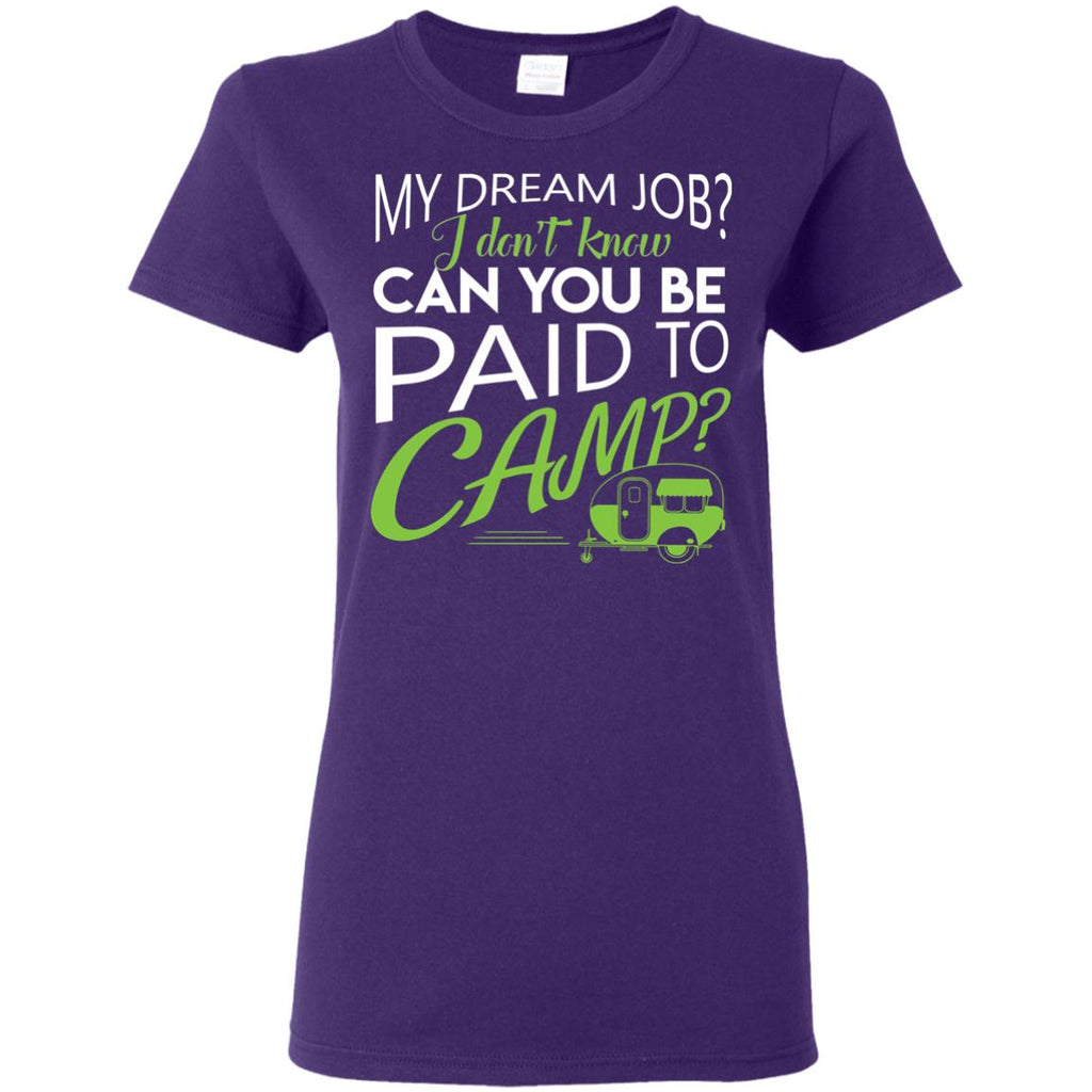 My Dream Job Camping Tee Shirt For Lover