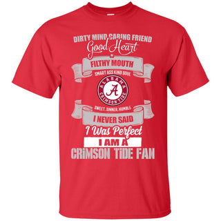 I Am An Alabama Crimson Tide Fan Tshirt For Lovers
