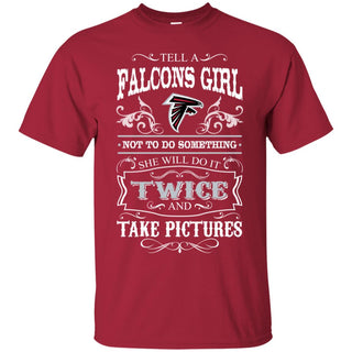 She Will Do It Twice And Take Pictures Atlanta Falcons Tshirt For Fan