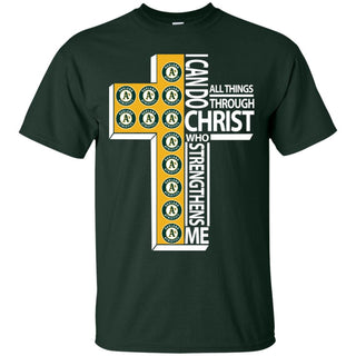 Gorgeous I Can Do All Things Through Christ Oakland Athletics Tshirt