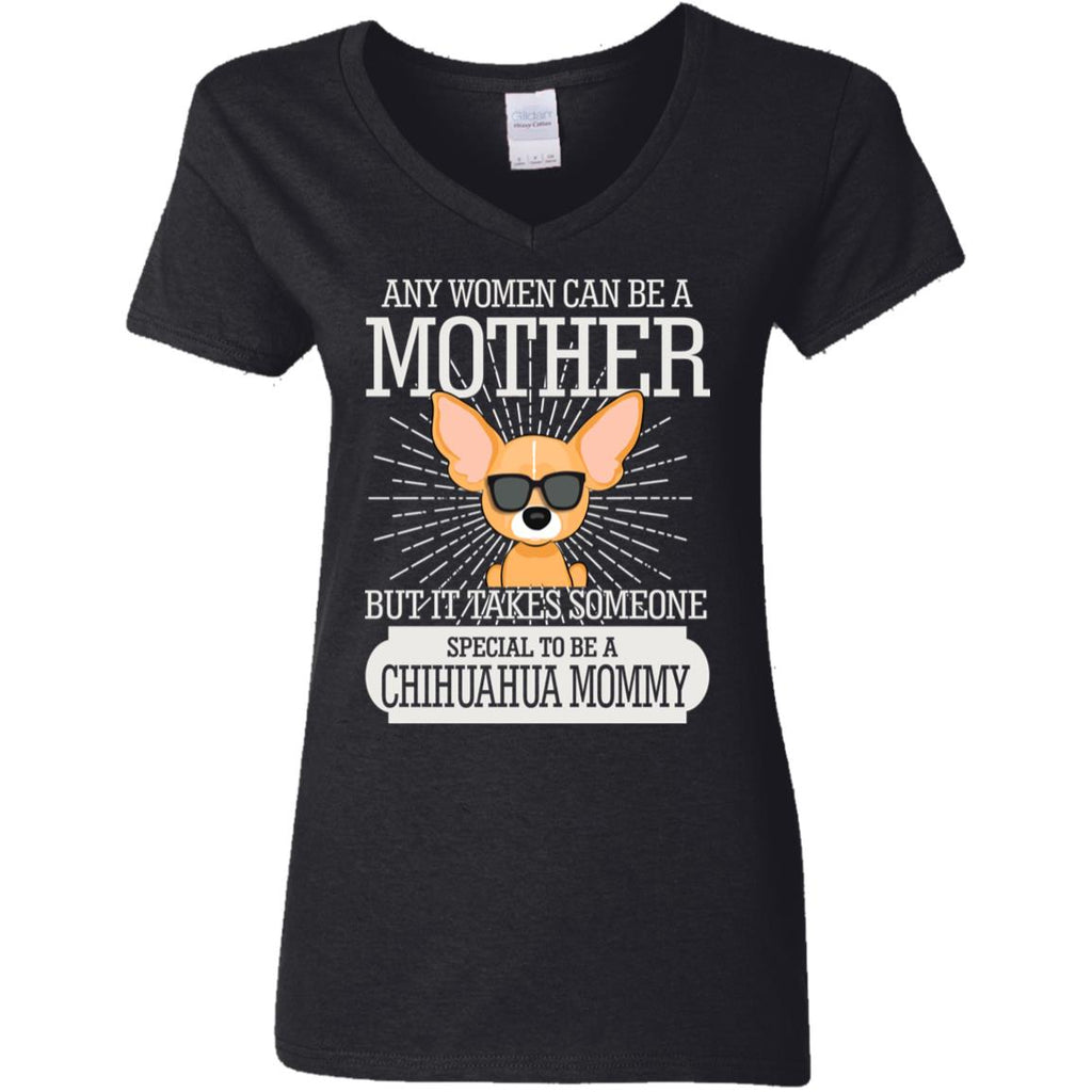 It Take Someone Special To Be A Chihuahua Mommy T Shirt