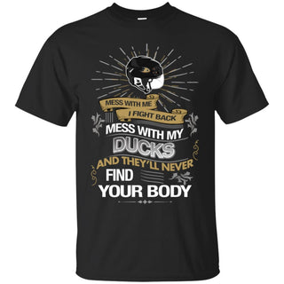 My Anaheim Ducks And They'll Never Find Your Body Tshirt For fans