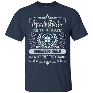 Good Girls Go To Heaven Seattle Mariners Girls Tshirt For Fans