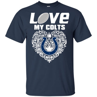 I Love My Teams Indianapolis Colts T Shirt