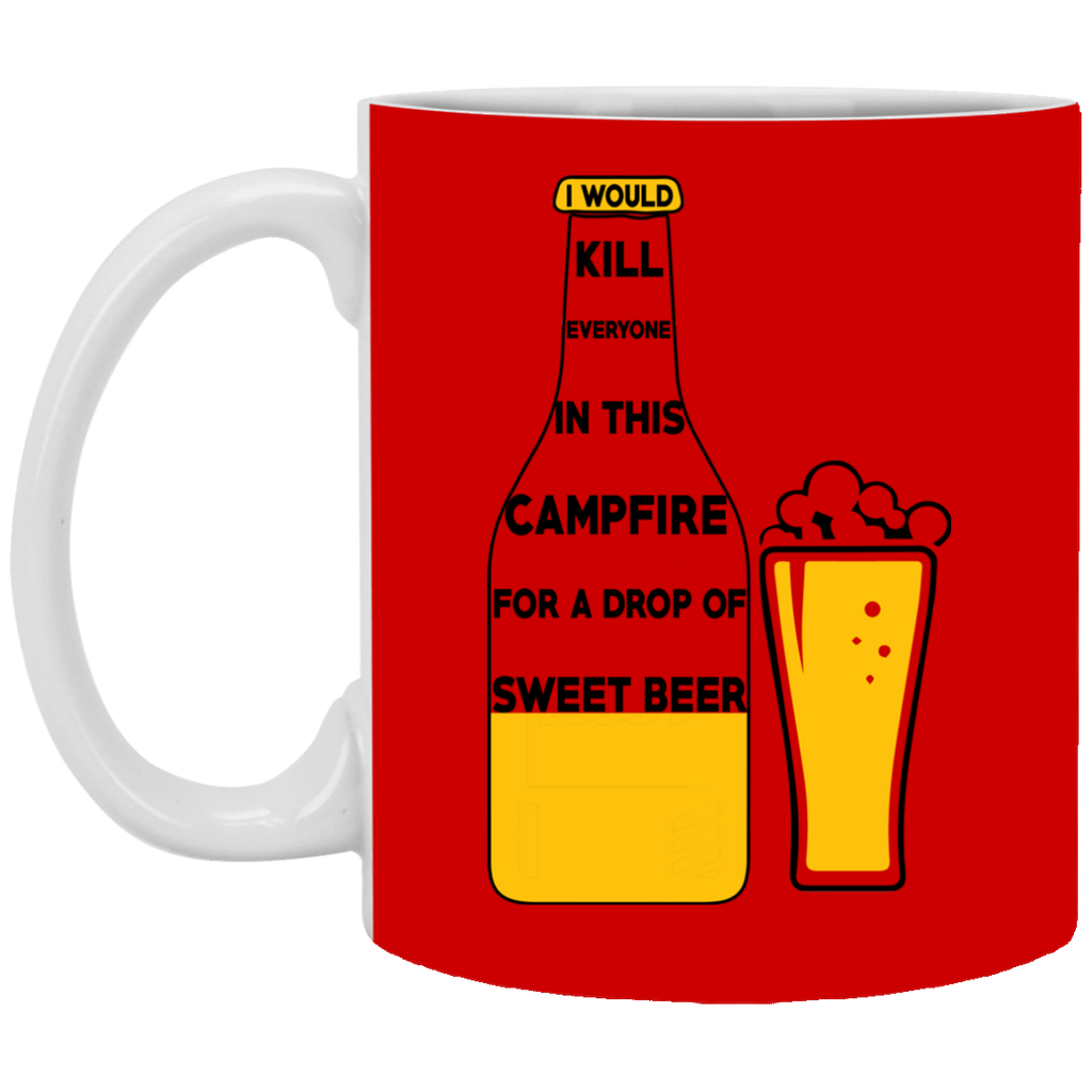 I Would Kill Everyone In This Campfire Camping Beer Mugs