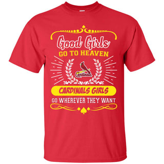 Good Girls Go To Heaven St. Louis Cardinals Girls Tshirt For Fans