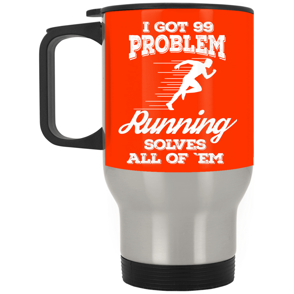 Nice Running Mugs. I Got 99 Problems And Running Solve All Of Them