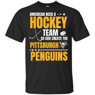 American Need A Pittsburgh Penguins Team T Shirt