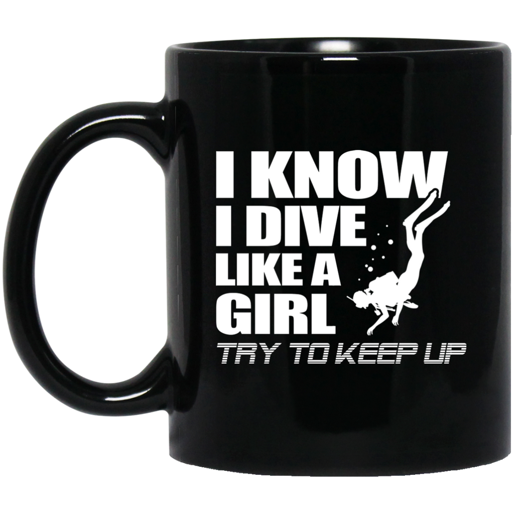 Nice Diving Mugs. I know I dive like a girl, try to keep up