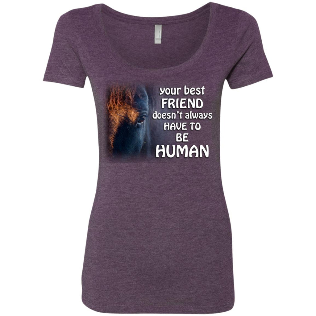 Your Best Friend Doesn't Alway Have To Be Human Horse Tshirt