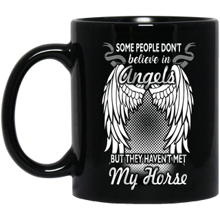 They Haven't Met My Horse Mugs