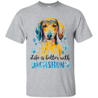 Life Is Better With Dachshund Tshirt For Doxie Dog Lover