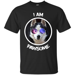 Nice Husky Tshirt I Am Pawsome Husky is cool siberian dog gift