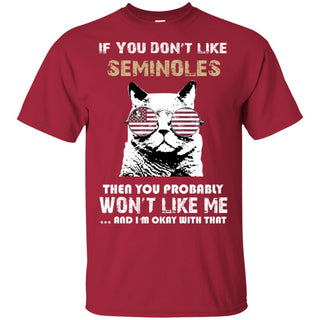 If You Don't Like Florida State Seminoles Tshirt For Fans