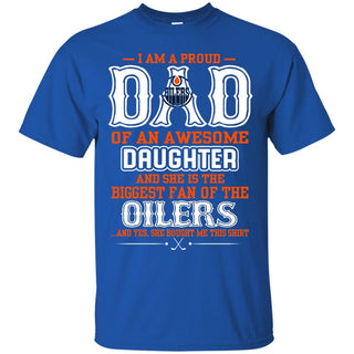 Proud Of Dad with Daughter Edmonton Oilers Tshirt For Fan