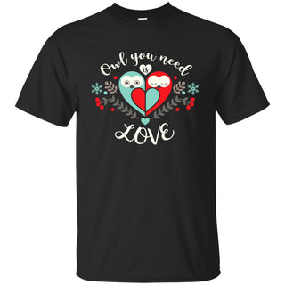 Nice Owl Tee Shirt Owl You Need Is Love is a cool gift for friends