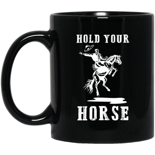 Nice Horse Mugs - Hold Your Horse, is a cool gift for friends