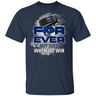 For Ever Not Just When We Win Vancouver Canucks Shirt