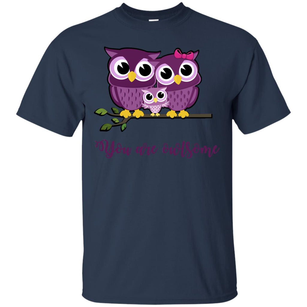 You Are Owlsome Cute Owl Tshirt For Wild Animal Lover