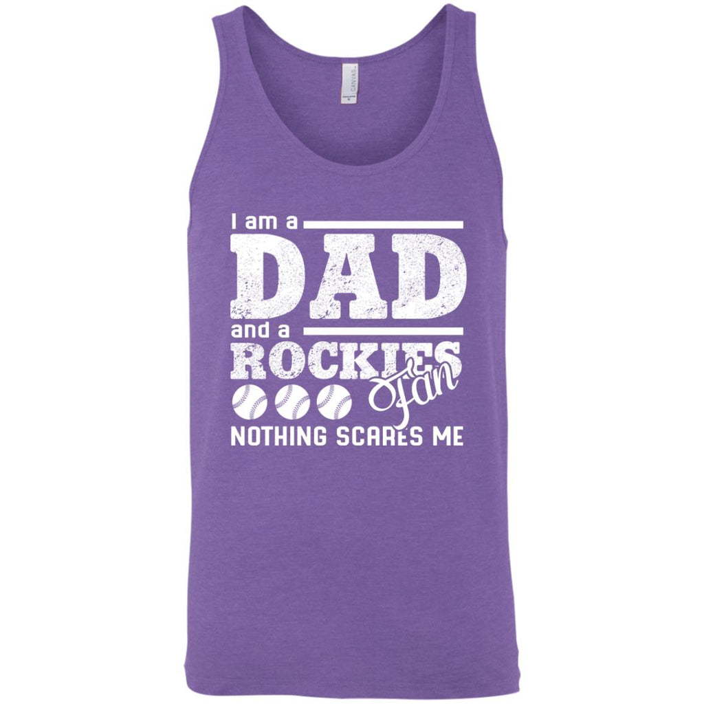 I Am A Dad And A Fan Nothing Scares Me Colorado Rockies Tshirt