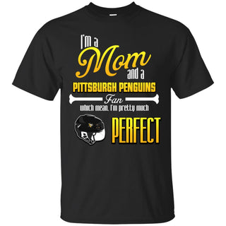 Cool Pretty Perfect Mom Fan Pittsburgh Penguins T Shirt