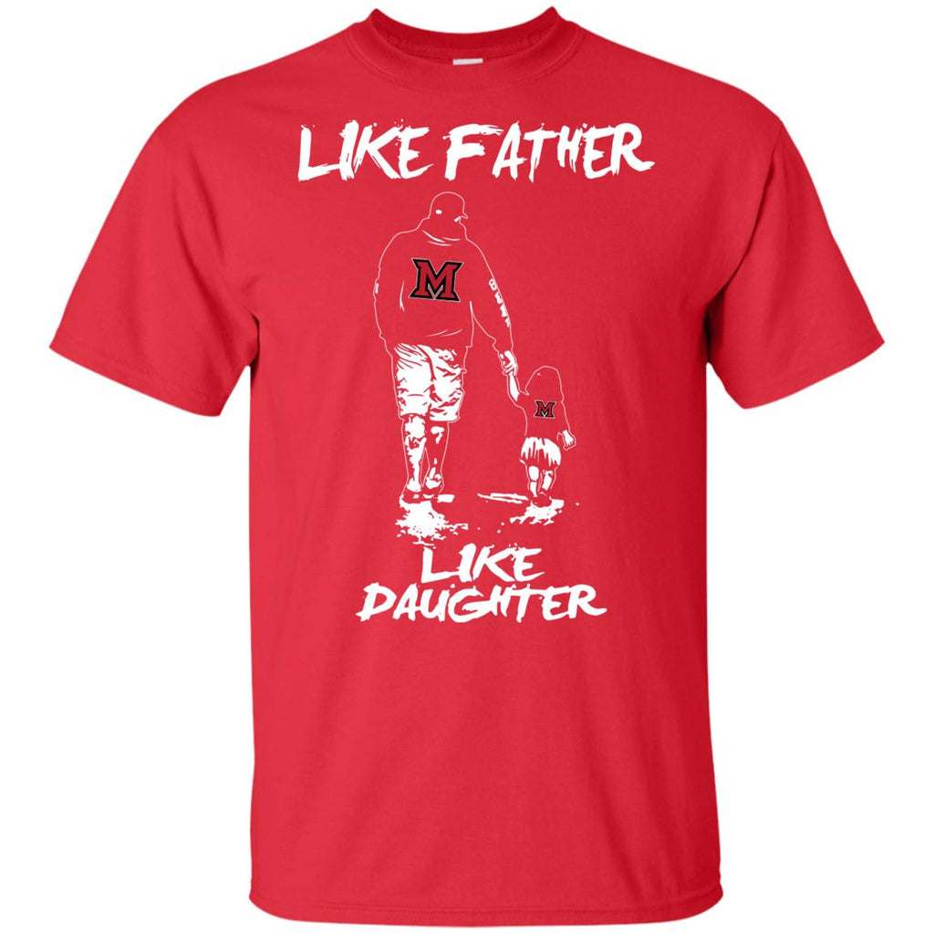 Great Like Father Like Daughter Miami RedHawks Tshirt For Fans