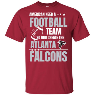 American Need An Atlanta Falcons Team T Shirt