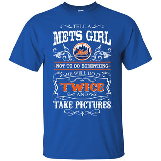 She Will Do It Twice And Take Pictures New York Mets Tshirt For Fan