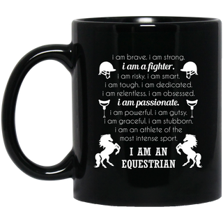 I Am An Equestrian Horse Mugs