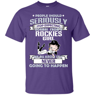 People Should Seriously Stop Expecting Normal From A Colorado Rockies Tshirt For Girl