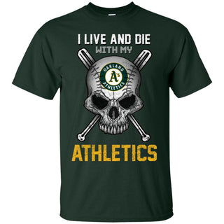 I Live And Die With My Oakland Athletics Tshirt For Fans