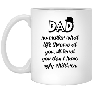 Nice Daddy Mugs - No Matter What Life Throws At You, cool gift