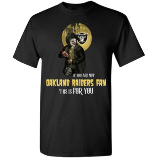 I Will Become A Special Person If You Are Not Oakland Raiders Fan T Shirt
