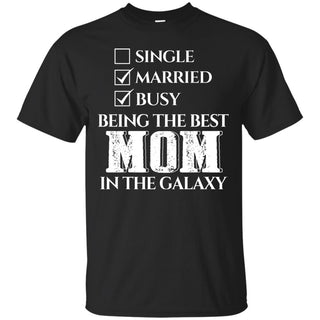 Nice Mom Tee Shirt The Best Mom In The Galaxy is an awesome gift