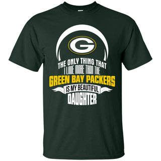 The Only Thing Dad Loves His Daughter Fan Green Bay Packers Tshirt