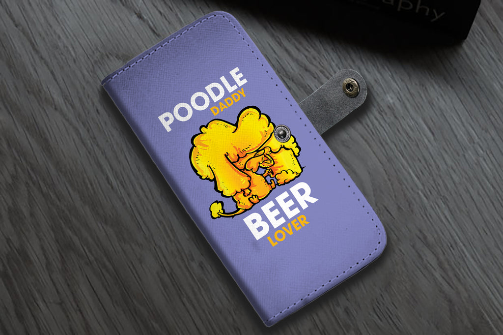 Poodle Daddy Beer Lover Wallet Phone Cases