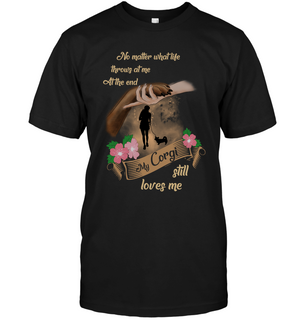 My Corgi Still Loves Me T Shirts