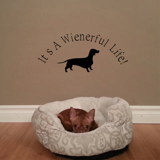 "It s A Wienerful Life" Dachshund Dog Wall Stickers