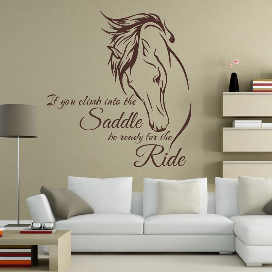 If You Climb Into The Saddle Be Ready For The Ride Horse Wall Stickers